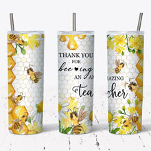 Load image into Gallery viewer, Bee-ing An Amazing Teacher Tumbler w/ Lid &amp; Straw
