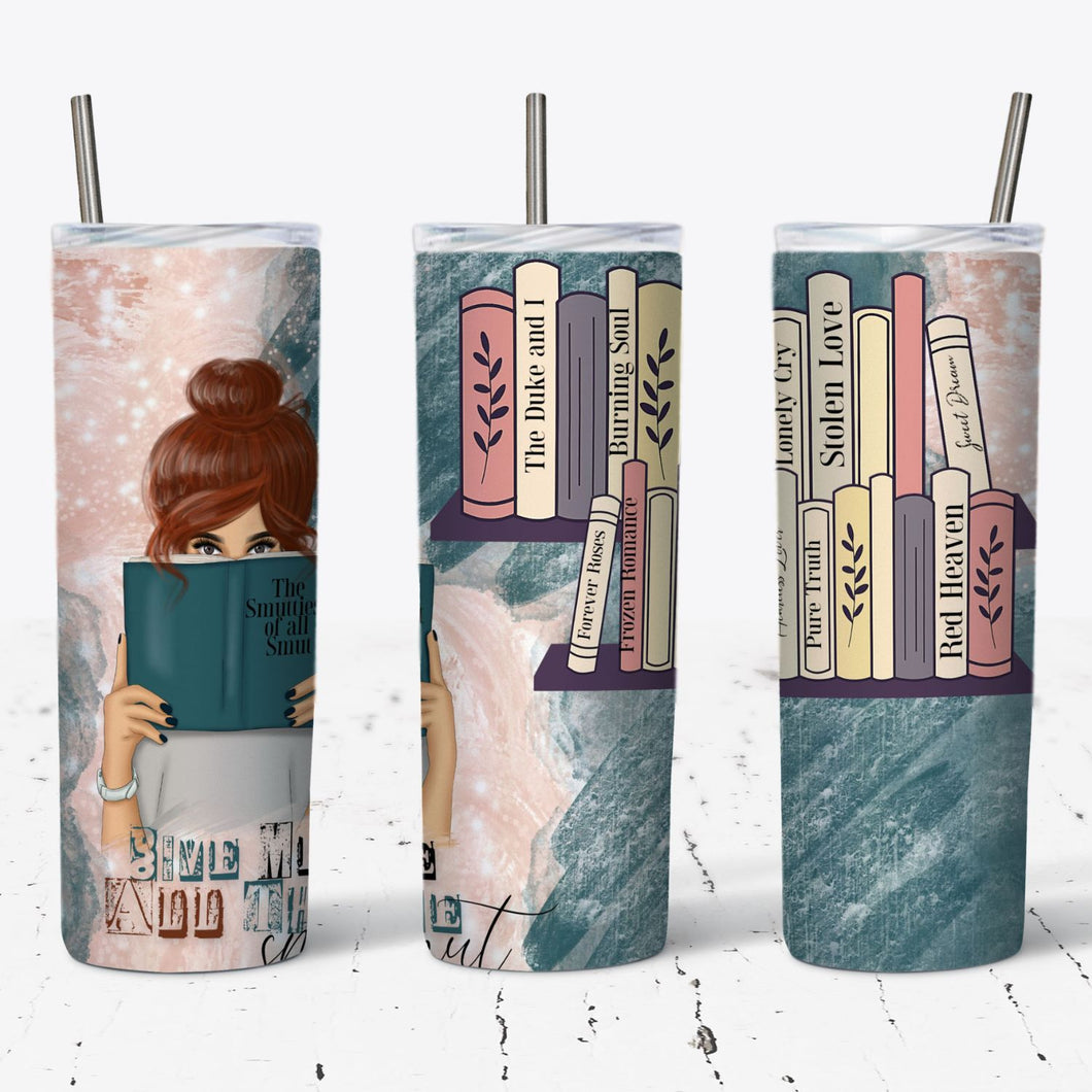 The Smuttiest Bookish Style Tumbler w/ Lid & Straw