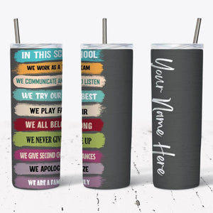 In This School Customizable Tumbler w/ Lid & Straw