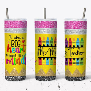 Big Hearts Shape Little Minds Teacher Customizable Tumbler w/ Lid & Straw